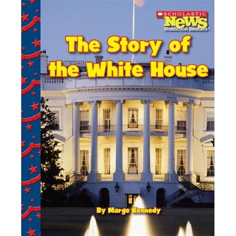 Scholastic News Nonfiction Readers: Let's Visit the White House ...