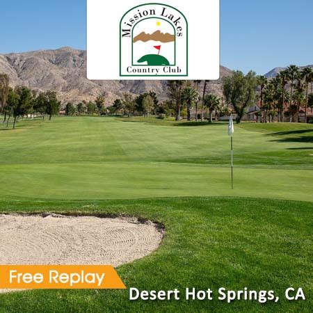 Mission Lakes CC - Desert Hot Springs, CA - Save up to 27%