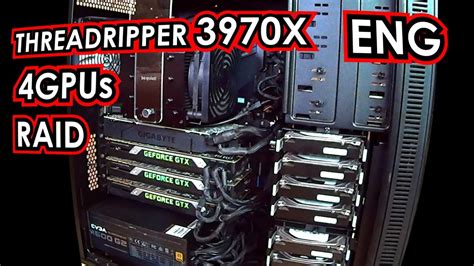 ULTIMATE Workstation Threadripper 3970x 4GPU BUILD REVIEW 2020 [ENG ...