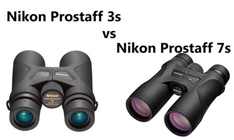 Nikon Prostaff 3s 10x42 vs Nikon Prostaff 7s 10x42 - Backpacking Expert