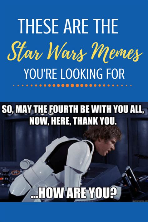 2024 Star Wars Memes | May the Fourth Be With You