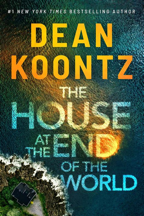 The House At The End Of The World Dean Koontz 2023/2024 Release - Check ...