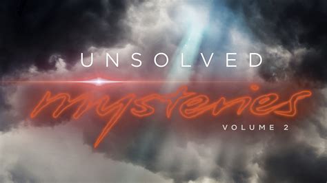 What Are the Cases of 'Unsolved Mysteries' Volume 2?