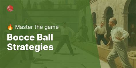 Bocce Ball Strategies: Tips and Tricks to Dominate the Court