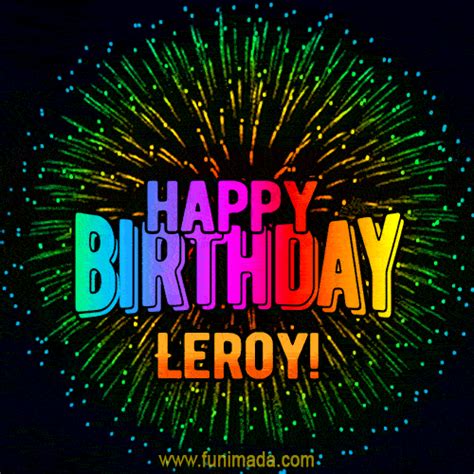 New Bursting with Colors Happy Birthday Leroy GIF and Video with Music ...