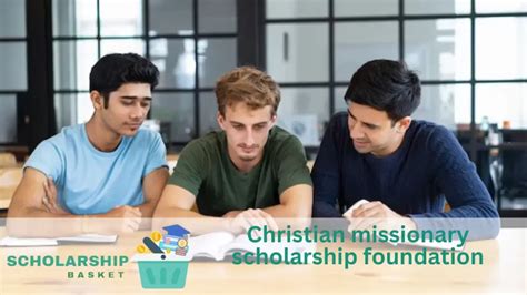 Christian missionary scholarship foundation | ScholarshipBasket