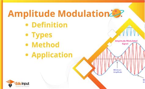 What is Amplitude Modulation?-Definition, Types, Methods, And Applications