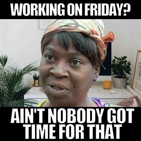 Funny Friday Work Memes