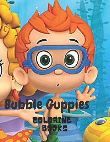 Bubble Guppies: Coloring Book for Kids and Adults with Fun, Easy, and ...