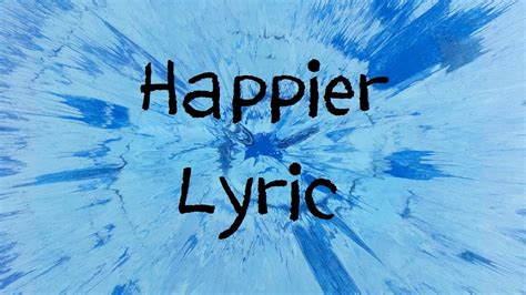 Happier - Ed Sheeran [Lyric] Chords - Chordify