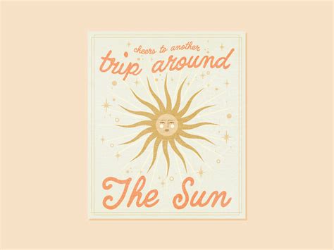 cheers to another trip around the sun by Marisa Schoen on Dribbble