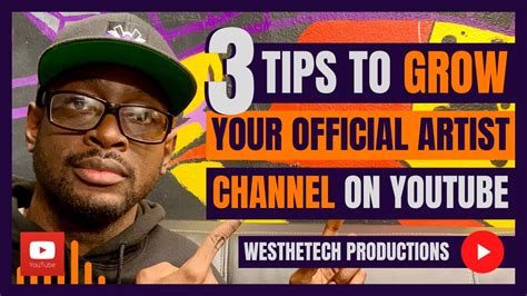 3 TIPS TO GROW YOUR OFFICIAL ARTIST CHANNEL ON YOUTUBE | MUSIC INDUSTRY ...