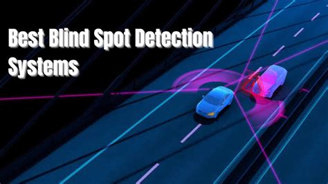 Top 15 Best Blind Spot Detection Systems - blindspotmonitor