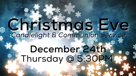 Christmas Eve Candlelight Communion Service | REACH Community