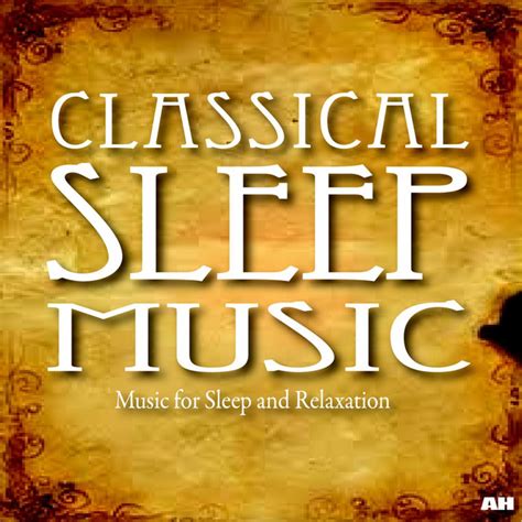 Classical Sleep Music: mejores canciones · discografía · letras