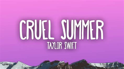 Cruel Summer - Taylor Swift: Song Lyrics, Music Videos & Concerts