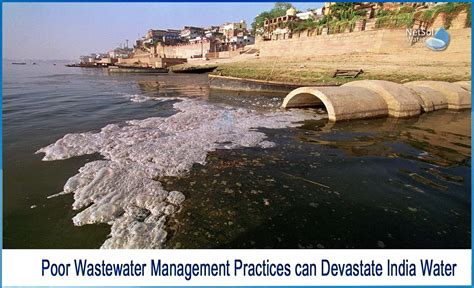 How Poor Wastewater Management practices can devastate India Water