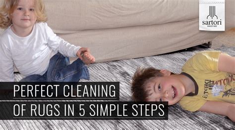 Perfect Cleaning Of Rugs In 5 Simple Steps