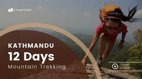 Trekking in Kathmandu: A Guide to the Land of Enchantment | Travel Cruize