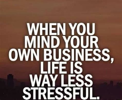 Mind Your Own Business Quotes. QuotesGram