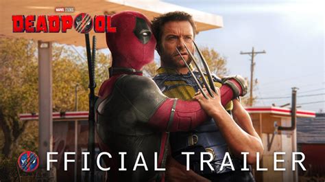 ‘Deadpool & Wolverine’ Trailer Smashes Record To Become Most Viewed Of ...