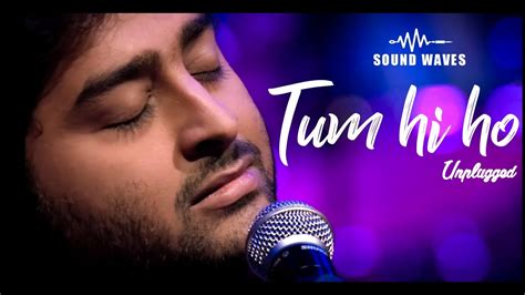 Tum Hi Ho Unplugged | Arijit Singh | Sound Waves | Aashiqui 2 | MTV ...