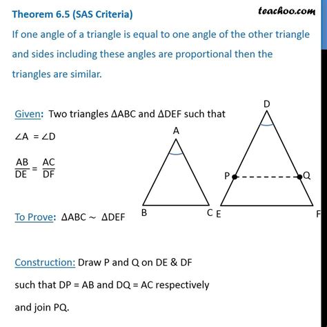 Theorem 6.5 (SAS Similarity) - If one angle of a triangle is equal to