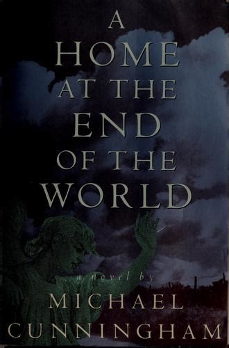 A home at the end of the world (1990 edition) | Open Library