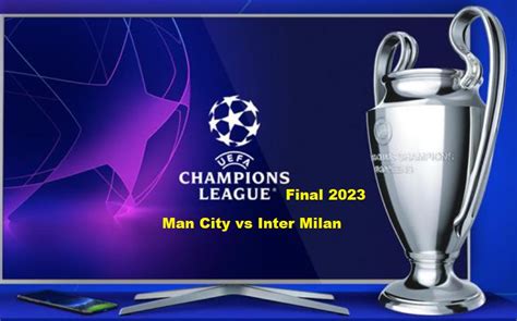 2023 UEFA Champions League Final: Date, Venue, Teams, Streaming And All ...