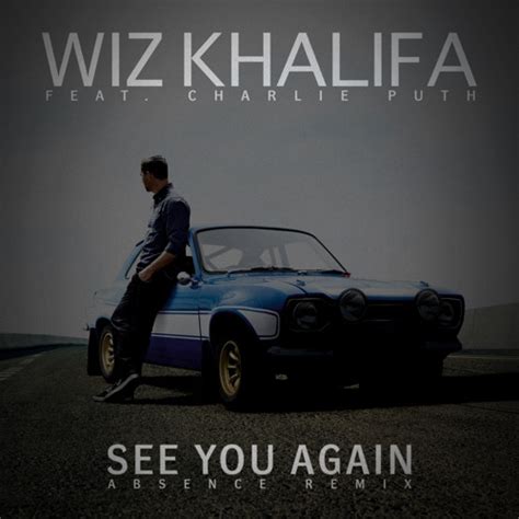 Stream Wiz Khalifa ft. Charlie Puth - See You Again (Absence Remix) by ...