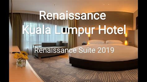 Renaissance Kuala Lumpur Hotel. Renaissance Suite 2019 - YouTube