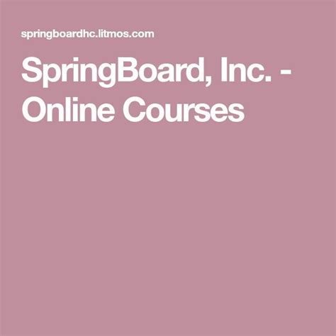 SpringBoard, Inc. - Online Courses | Online courses, Spring boards, Online