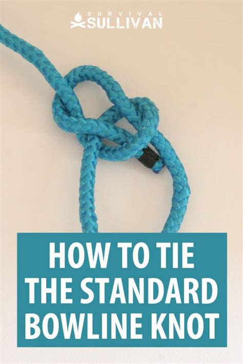 How to Tie the Standard Bowline Knot