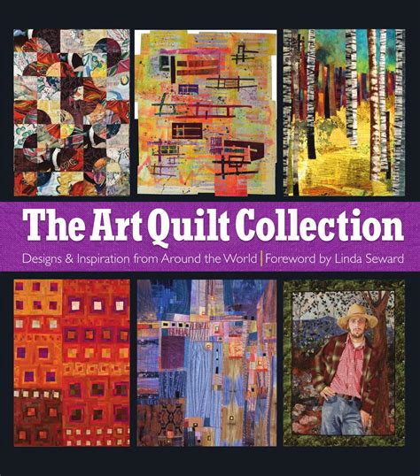 The Art Quilt Collection by Sixth&Spring Books - Issuu