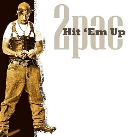 2Pac’s “Hit ‘Em Up” Lyrics Meaning - Song Meanings and Facts