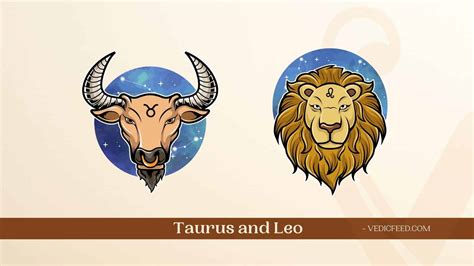 Taurus and Leo Compatibility Based on Vedic Astrology