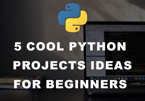 5 Cool Python Projects ideas For Beginners - DoctorCode