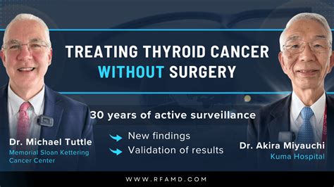 Thyroid Cancer Treatments Revolutionized - Surveillance Over Surgery