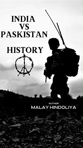 India Vs Pakistan History by Malay Hindoliya | Goodreads