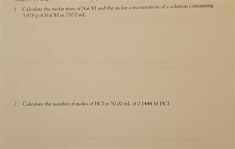 Solved 1. Calculate the molar mass of NaOH and the molar | Chegg.com