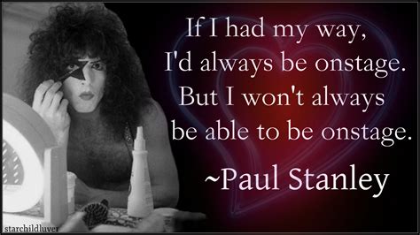 Paul Stanley Quotes. QuotesGram