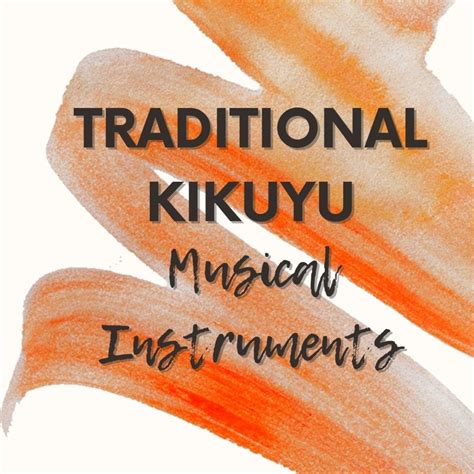 Traditional Kikuyu Musical Instruments - Spinditty