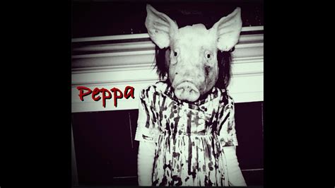 Creepypasta ep 7 Le origini di Peppa pig [LOQUENDO ITA] - YouTube