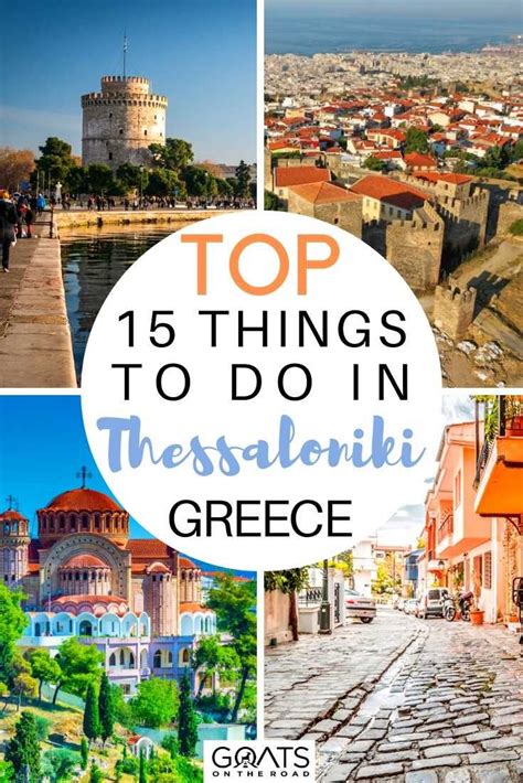 15 Best Things To Do in Thessaloniki in 2023 - Goats On The Road ...