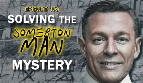 Episode 109 - Solving the Somerton Man Mystery