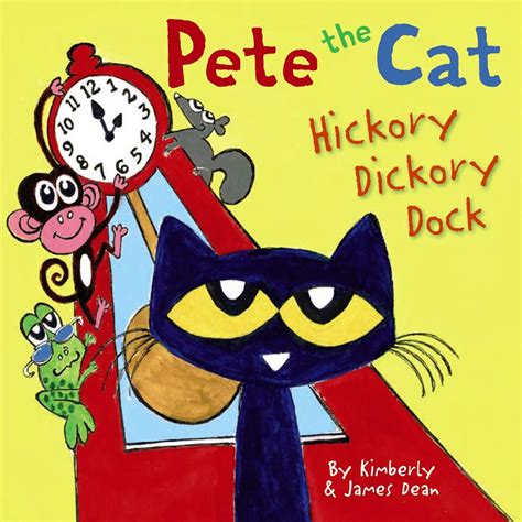 Pete the Cat: Hickory Dickory Dock | Scholastic Canada Book Clubs