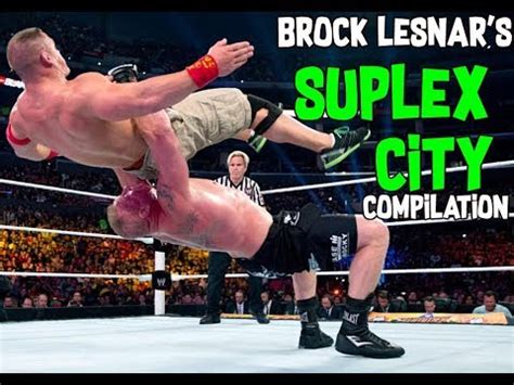 Brock Lesnar's Suplex City Compilation - YouTube