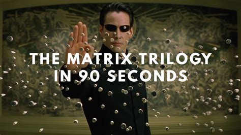 The Matrix Trilogy In 90 Seconds