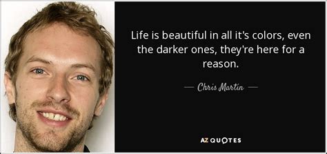 TOP 25 QUOTES BY CHRIS MARTIN (of 105) | A-Z Quotes