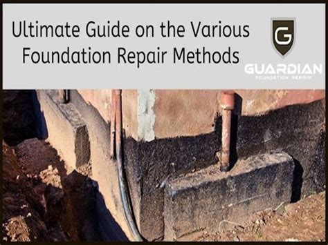 Ultimate Guide on the Various Foundation Repair Methods by Guardian ...